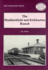 Image for The Huddersfield and Kirkburton Branch