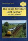 Image for The South Yorkshire Joint Railway and the Coalfield