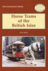 Image for Horse Trams of the British Isles