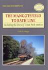 Image for The Mangotsfield to Bath Line : Including the Story of Green Park Station