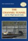 Image for The Channel Tunnel and its High Speed Links