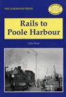 Image for Rails to Poole Harbour