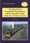 Image for The Burry Port and Gwendraeth Valley Railway and Its Antecedent Canals