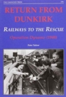 Image for Return from Dunkirk - Railways to the Rescue