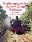 Image for Northamptonshire narrow gauge railways in the 1960s