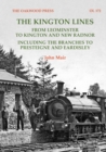 Image for The Kington lines  : from Leaminster to Kington and New Radnor including the branches to Presteigne and Eardisley