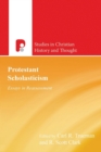 Image for Protestant Scholasticism : Essays in Reassessment