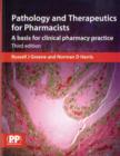 Image for Pathology and Therapeutics for Pharmacists : A Basis for Clinical Pharmacy Practice