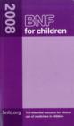 Image for BNF for children 2008  : the essential resource for clinical use of medicines in children
