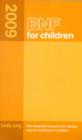 Image for BNF for children 2009  : the essential resource for clinical use of medicines in children