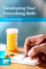 Image for Developing your prescribing skills