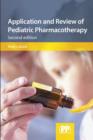 Image for Application and Review of Pediatric Pharmacotherapy