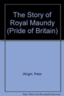 Image for The Story of the Royal Maundy