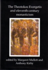 Image for Theotokos Evergetis and Eleventh-century Monasticism : Papers of the Third Belfast Byzantine International Colloquium, 1-4 May 1992