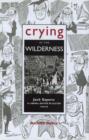 Image for Crying in the Wilderness : Jack Sayers - A Liberal Editor in Ulster, 1939-69