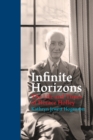 Image for Infinite Horizons : The Life and Times of Horace Holley