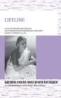 Image for LIFELINE A life of prayer and service as experienced by Meherangiz Munsiff, Knight of Bah?&#39;u&#39;ll?h