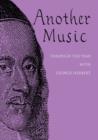Image for Another Music : Through the Year with George Herbert