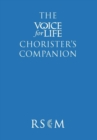 Image for The Voice for Life Chorister&#39;s Companion
