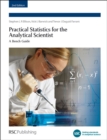 Image for Practical statistics for the analytical scientist  : a bench guide