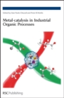 Image for Metal-catalysis in Industrial Organic Processes