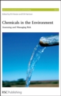 Image for Chemicals in the Environment : Assessing and Managing Risk