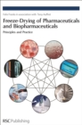 Image for Freeze-drying of pharmaceuticals and biopharmaceuticals  : principles and practice