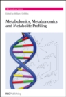 Image for Metabolomics, metabonomics and metabolite profiling