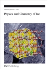 Image for Physics and Chemistry of Ice