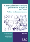 Image for Chemical misconceptions  : prevention, diagnosis and cureVolume 2,: Classroom resources
