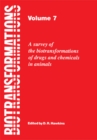 Image for Biotransformations  : a survey of the biotransformations of drugs and chemicals in animalsVol. 7