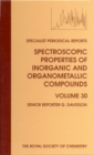 Image for Spectroscopic properties of inorganic and organometallic compoundsVol. 30