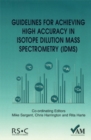 Image for Guidelines for Achieving High Accuracy in Isotope Dilution Mass Spectrometry (IDMS)
