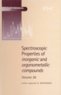 Image for Spectroscopic properties of inorganic and organometallic compoundsVol. 36