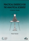 Image for Practical Statistics for the Analytical Scientist