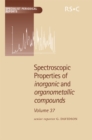 Image for Spectroscopic properties of inorganic and organometallic compoundsVol. 37