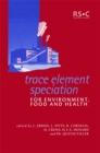 Image for Trace Element Speciation for Environment, Food and Health