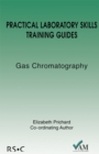 Image for Practical Laboratory Skills Training Guides : Gas Chromatography