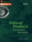 Image for Natural products  : the secondary metabolites