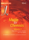 Image for Maths for chemistsVol. 2: Power series, complex numbers and linear algebra