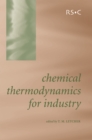 Image for Chemical Thermodynamics for Industry