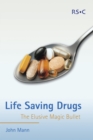 Image for Life saving drugs  : the elusive magic bullet