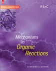 Image for Mechanisms in Organic Reactions