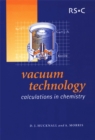 Image for Vacuum technology  : calculations in chemistry