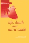 Image for Life, Death and Nitric Oxide