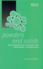 Image for Powders and solids  : developments in handling and processing technologies