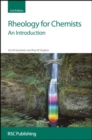 Image for Rheology for chemists  : an introduction