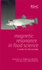 Image for Magnetic resonance in food science  : a view to the next century