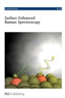 Image for Surface Enhanced Raman Spectroscopy : Faraday Discussions No 132