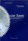 Image for Circular saws  : their manufacture, maintenance and application in the woodworking industries